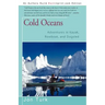 Cold Oceans: Adventures in Kayak, Rowboat, and Dogsled