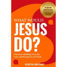 What Would Jesus Do?: Character Building From the Voice and Perspective of Christ