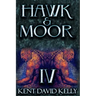 Hawk & Moor: Book 4 - Of Demons and Fallen Idols: The Unofficial History of Dungeons & Dragons