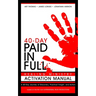 Paid in Full 40-Day Healing Ministry Activation Manual