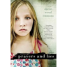 Prayers and Lies