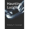 Haunting Lucidity