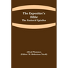 The Expositor's Bible: The Pastoral Epistles