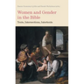 Women and Gender in the Bible: Texts, Intersections, Intertexts