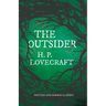 The Outsider (Fantasy and Horror Classics);With a Dedication by George Henry Weiss