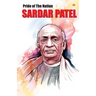 Pride of the Nation Sardar Patel