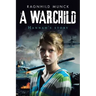 A Warchild: Hannah's Story