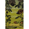 Breakfast with God: Inspirational Thoughts to Start Your Day God's Way