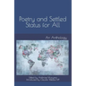 Poetry and Settled Status for All: An Anthology