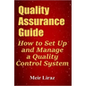 Quality Assurance Guide: How to Set Up and Manage a Quality Control System