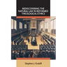 Rediscovering the Natural Law in Reformed Theological Ethics