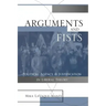 Arguments and Fists: Political Agency and Justification in Liberal Theory