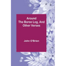 Around the Boree Log, and Other Verses