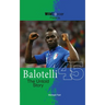 Balotelli - The Untold Story