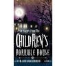 Escape From The Children's Horrible House