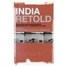 India Retold: Dialogues with Independent Documentary Filmmakers in India