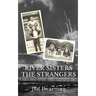 River Sisters, The Strangers