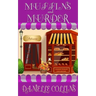 Muffins and Murder: A Margot Durand Cozy Mystery