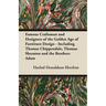 Famous Craftsman and Designers of the Golden Age of Furniture Design - Including Thomas Chippendale, Thomas Sheraton and the Brothers Adam