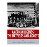 American Legends: The Hatfields and McCoys