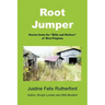 Root Jumper: Stories from the Hills and Hollers of West Virginia
