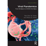 Viral Pandemics: From Smallpox to COVID-19 & Mpox
