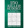 250 Killer Sudoku: Easy to Medium Killer Sudoku Puzzles