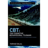 Cbt: The Cognitive Behavioural Tsunami: Managerialism, Politics and the Corruptions of Science