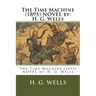The Time Machine (1895) NOVEL by: H. G. Wells