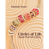 Circles of Life: Beads That Tell A Story