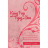 Kissing Frogs and Trying on Shoes: A Study to Help Teen Girls Navigate the Dating World and Develop Their Identity in Christ