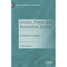 Gender, Power and Restorative Justice: A Feminist Critique