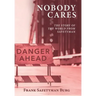 Nobody Cares: The Story of the World from Safetyman