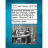 A practical treatise on the law of trusts: eighth edition by Frederick A. Lewin. Volume 2 of 2