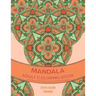 25 Intricate Mandalas: Full Page Mandala Adult Coloring Book For Stress Relief And Calming Relaxation