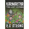Karmartha: The Last Garden