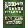 FIFA Football: The Story Behind The Video Game Sensation
