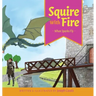 Squire With Fire: When Sparks Fly
