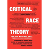 Critical Race Theory: The Key Writings That Formed the Movement