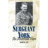 Sergeant York: An American Hero