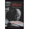 Present Past Past Present