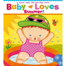 Baby Loves Summer!