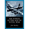 Air Power in the Age of Total War