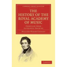 The History of the Royal Academy of Music