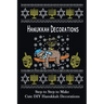 Hanukkah Decorations: Step to Step to Make Cute DIY Hanukkah Decorations: Popular in Hanukkah Crafts, Decoration at Holidays