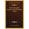 The Homeopathic Treatment Of Alcoholism (1890)
