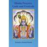 Hindu Prayers, Gods and Festivals