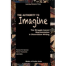 The Authority to Imagine: The Struggle Toward Representation in Dissertation Writing