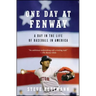 One Day at Fenway: A Day in the Life of Baseball in America