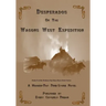 Desperados of The Wagons West Expedition: A Modern Day Dime-Store Novel Published by Every Cowgirl's Dream